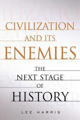 Civilization and Its Enemies 1