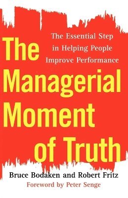 Bruce Bodaken, Robert Fritz - Managerial Moment of Truth, Häftad