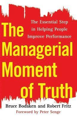 The Managerial Moment of Truth 1