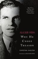 bokomslag Alger Hiss: Why He Chose Treason