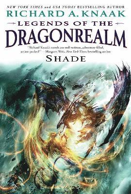 Richard A. Knaak - Legends of the Dragonrealm: Shade, Häftad