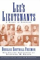 Lees Lieutenants 3 Volume Abridged: A Study in Command 1