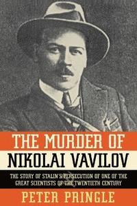 bokomslag The Murder of Nikolai Vavilov