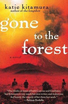 Katie Kitamura, Katie M. Kitamura - Gone to the Forest, Häftad
