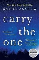 Carol Anshaw - Carry the One, Häftad