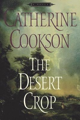 Catherine Cookson - Desert Crop, Häftad