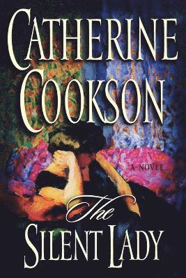 Catherine Cookson - Silent Lady, Häftad