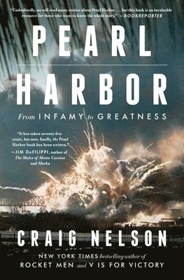 Craig Nelson - Pearl Harbor: From Infamy to Greatness, Häftad