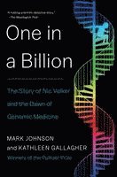 bokomslag One in a Billion: The Story of Nic Volker and the Dawn of Genomic Medicine