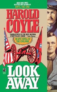 bokomslag Look Away: An Epic Novel of the Civil War