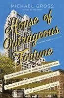bokomslag House of Outrageous Fortune: Fifteen Central Park West, the World's Most Powerful Address