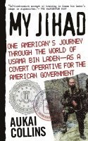 bokomslag My Jihad: One American's Journey Through the World of Usama