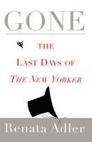 bokomslag Gone: The Last Days of the New Yorker