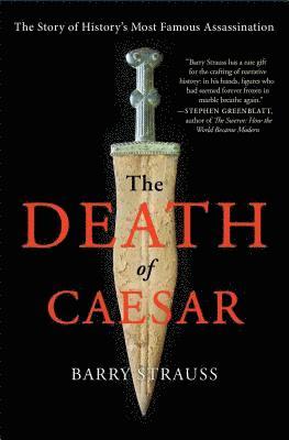 Barry Strauss - The Death of Caesar, Häftad