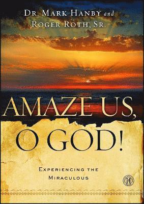 Amaze Us, O God! 1