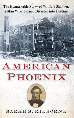 Sarah S. Kilborne - American Phoenix, Häftad