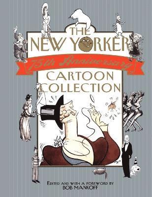 The New Yorker 75th Anniversary Cartoon Collection 1