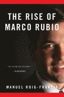 bokomslag Rise Of Marco Rubio