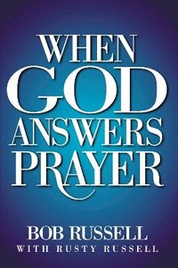 bokomslag When God Answers Prayer