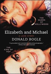 bokomslag Elizabeth and Michael: The Queen of Hollywood and the King of Pop--A Love Story