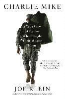 bokomslag Charlie Mike: A True Story of Heroes Who Brought Their Mission Home