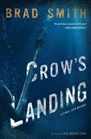 Brad Smith - Crow's Landing, Häftad