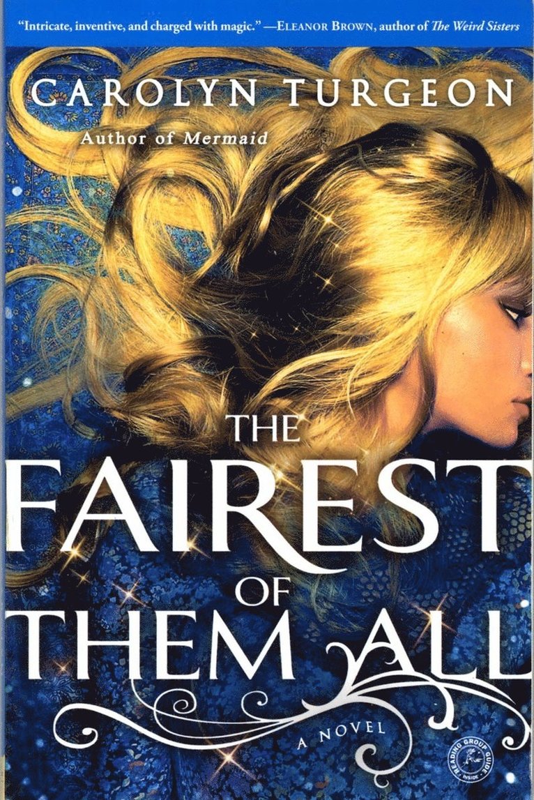 Carolyn Turgeon - The Fairest of Them All, Häftad