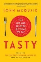 bokomslag Tasty: The Art and Science of What We Eat