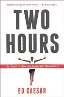bokomslag Two Hours: The Quest to Run the Impossible Marathon