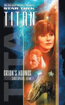 Star Trek: Titan #3: Orion's Hounds 1