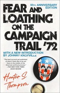 bokomslag Fear and Loathing on the Campaign Trail '72