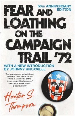 Fear and Loathing on the Campaign Trail '72