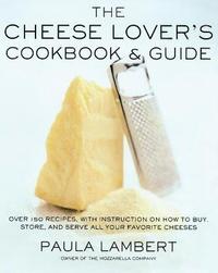 bokomslag The Cheese Lover's Cookbook and Guide