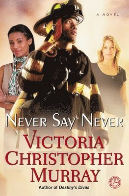 Victoria Christopher Murray - Never Say Never, Häftad