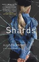 bokomslag Shards: A Young Vice Cop Investigates Her Darkest Case of Meth Addiction--Her Own
