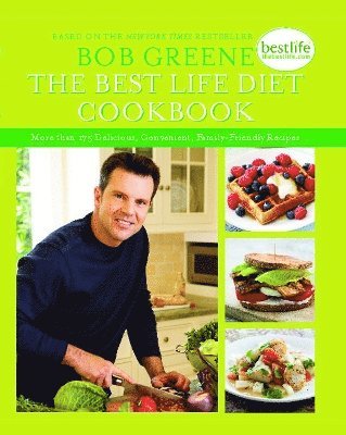 Bob Greene - Best Life Diet Cookbook, Häftad
