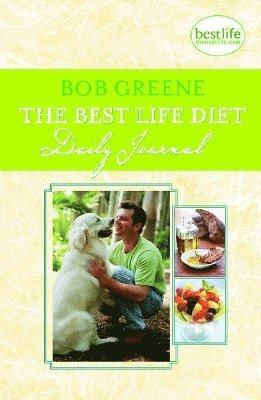 Bob Greene - Best Life Diet Daily Journal, Häftad