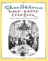 bokomslag Chas Addams Half-Baked Cookbook