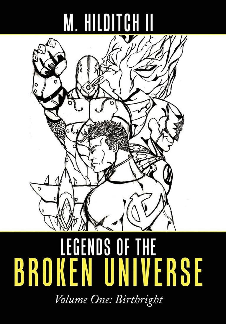 Legends of the Broken Universe 1