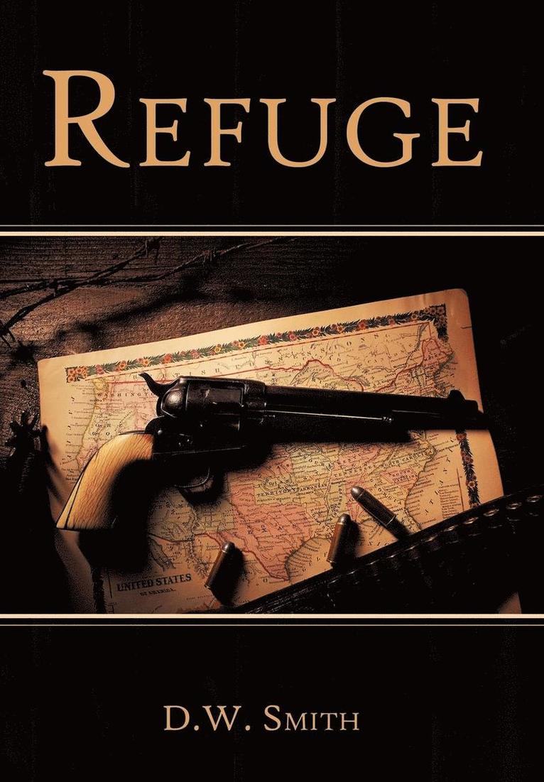 D.W. Smith, D. W. Smith, D W Smith - Refuge, Inbunden