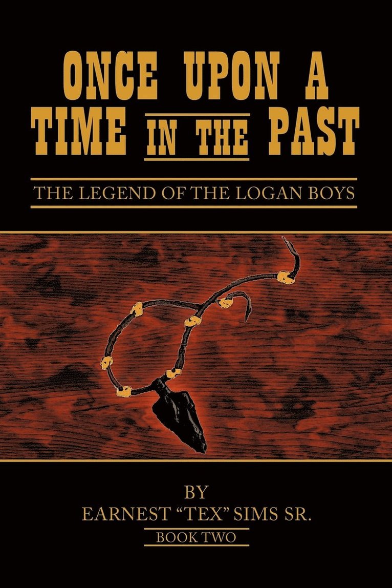 Earnest "Tex" Sims Sr., Sr. Sims, Earnest Tex - Once Upon A Time in the Past, Häftad