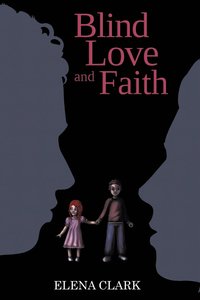 bokomslag Blind Love and Faith