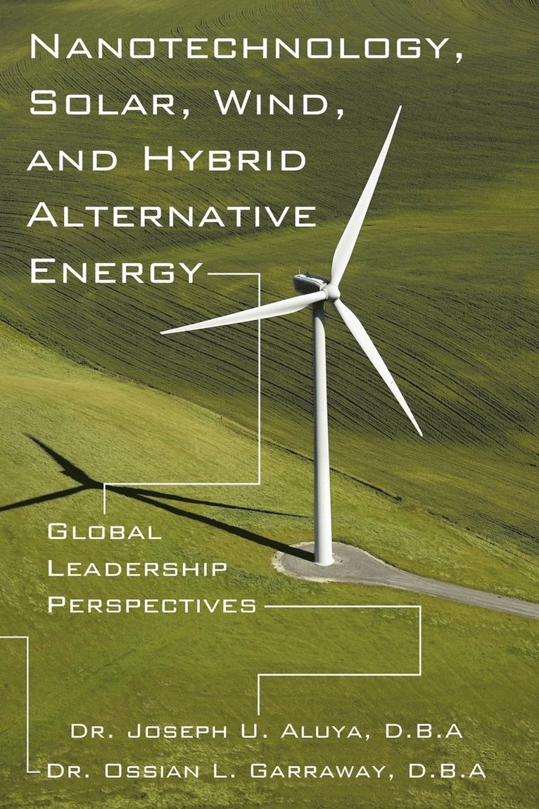 Nanotechnology, Solar, Wind, and Hybrid Alternative Energy 1