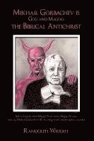 bokomslag Mikhail Gorbachev is Gog and Magog, the Biblical Antichrist