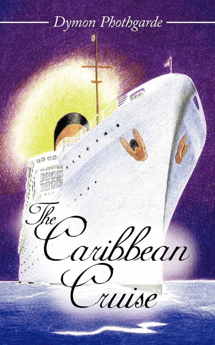 The Caribbean Cruise 1