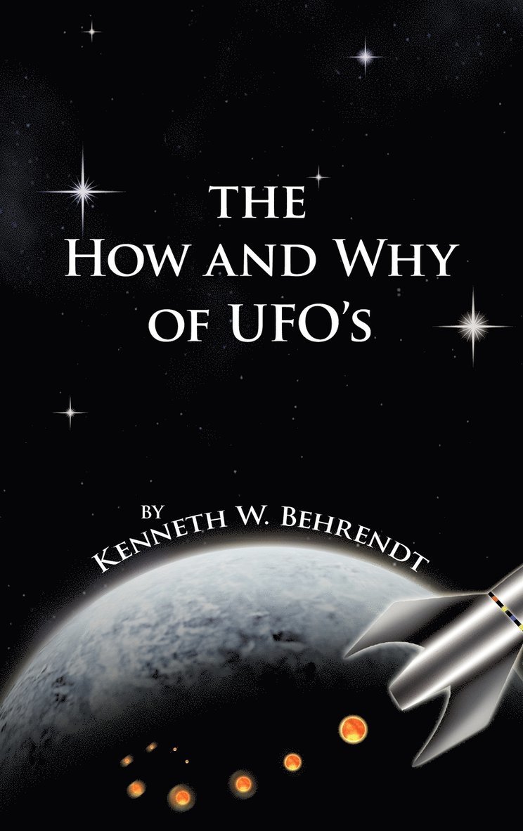 How and Why of UFOs 1