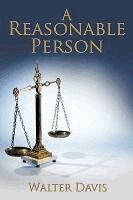 Walter Davis - Reasonable Person, Inbunden