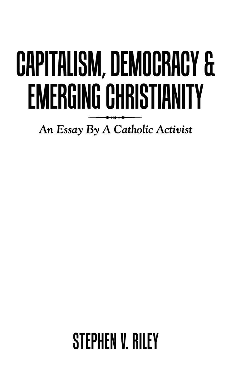 Capitalism, Democracy & Emerging Christianity 1