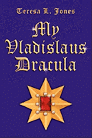 bokomslag My Vladislaus Dracula
