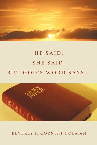 bokomslag He Said, She Said, But God's Word Says...